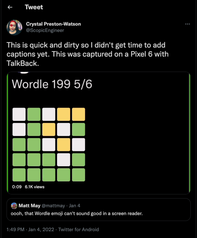Tweet by Crystal Preston Watson (@ScopicEngineer) that reads, "This is quick and dirty so I didn't get time to add captions yet. This was captured on a Pixel 6 with Talkback". Click to play audio recording.