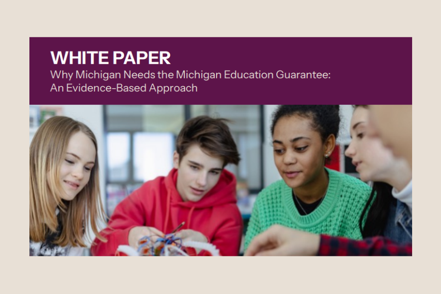 Why Michigan Needs the Michigan Education Guarantee: An Evidence-Based Approach