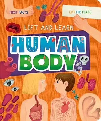 "Lift and Learn: Human Body" by Clever Publishing