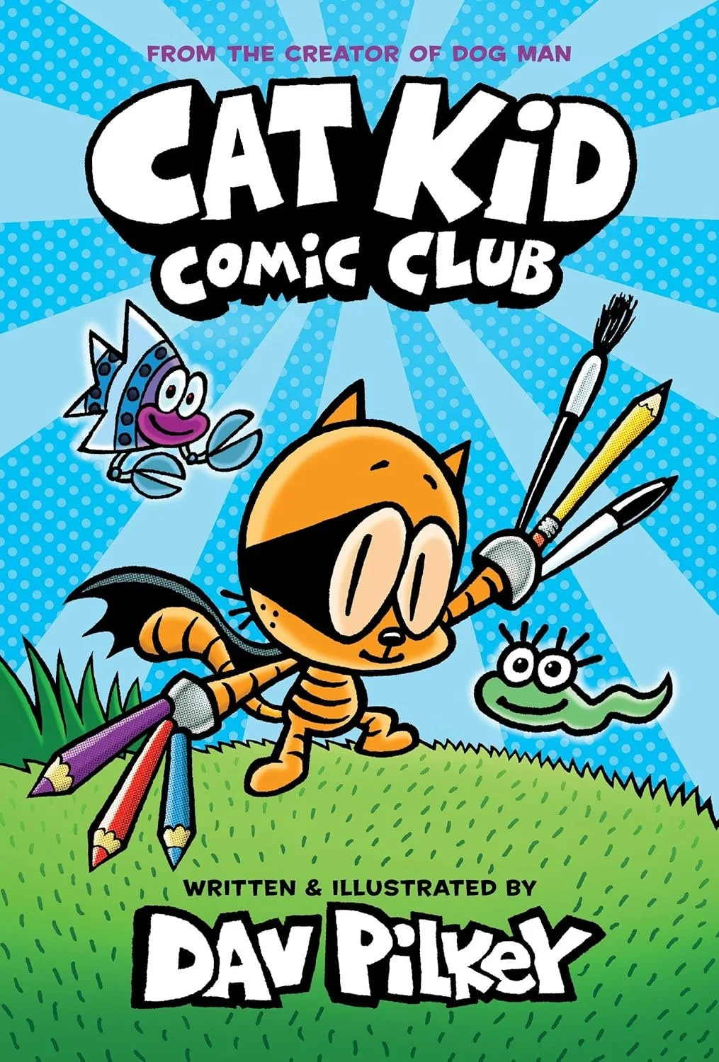 "Cat Kid Comic Club" by Dav Pilkey