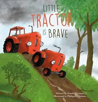 "Little Tractor is Brave" by Natalie Quintart
