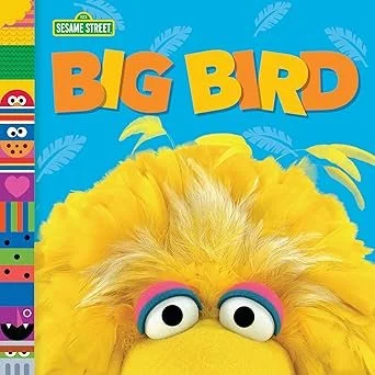 "Big Bird" (Sesame Street Friends" by Andrea Posner-Sanchez