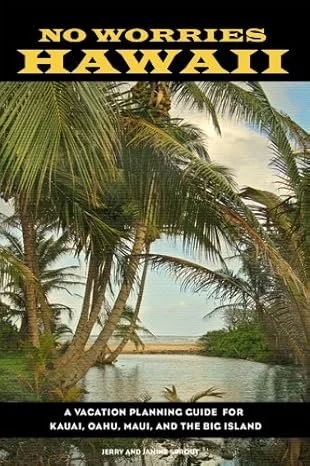 "No Worries Hawaii" by Jerry and Janine Sprout