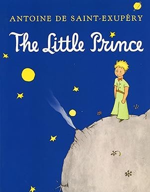"The Little Prince" by Antoine de Saint-Exupéry