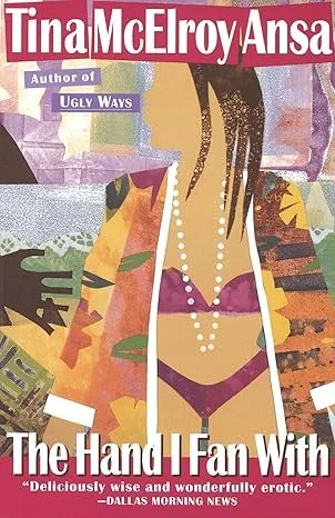 "The Hand I Fan With" (Paperback) by Tina McElroy Ansa