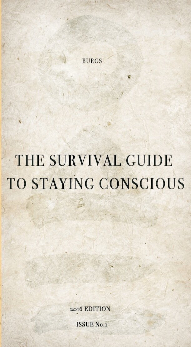 Survival Guide To Staying Conscious
