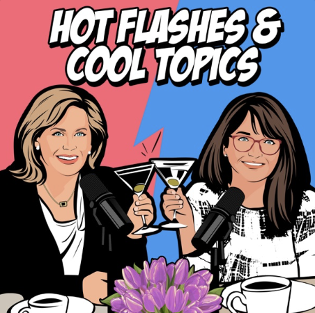 Hot Flashes &amp; Cool Topics