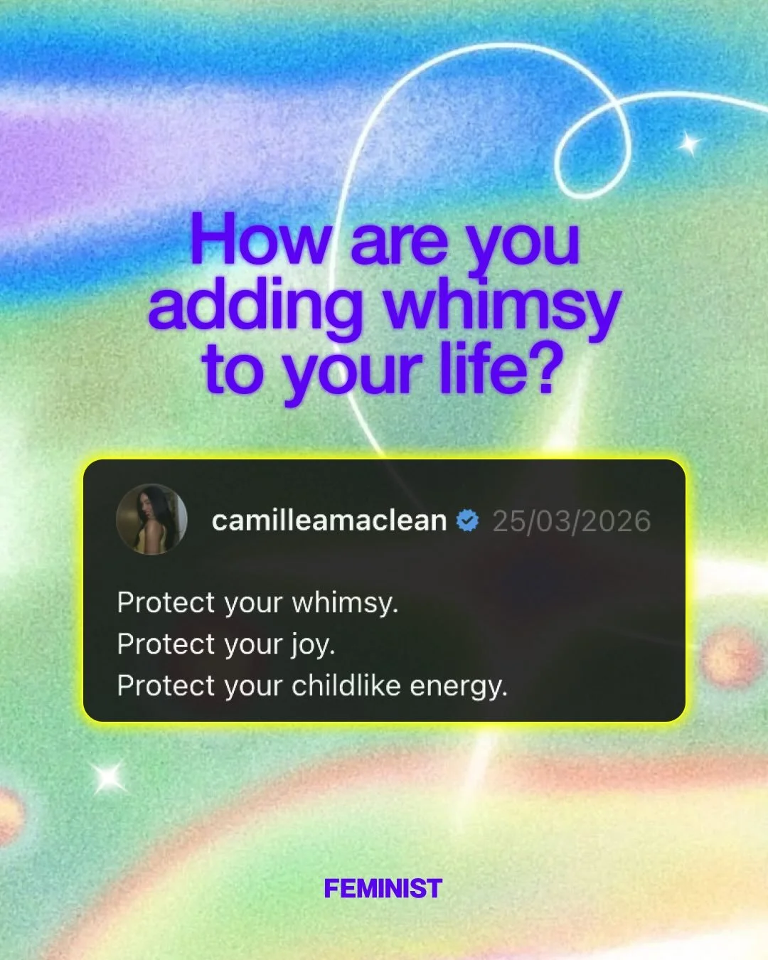 How are you adding whimsy to your life? 🌈

In a world where fascism is rising, whimsy is a bold, colorful declaration that we refuse to lose our joy and our hope. By continuing to fight for an intersectional feminist future, we are creating a world 