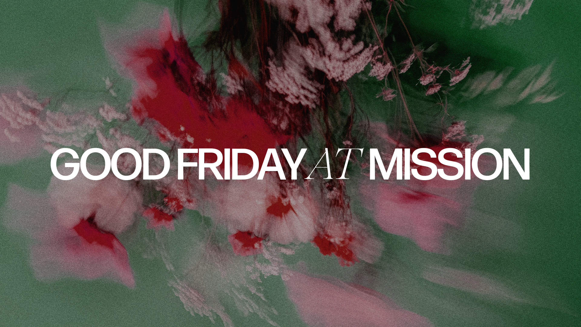 Good Friday At Mission