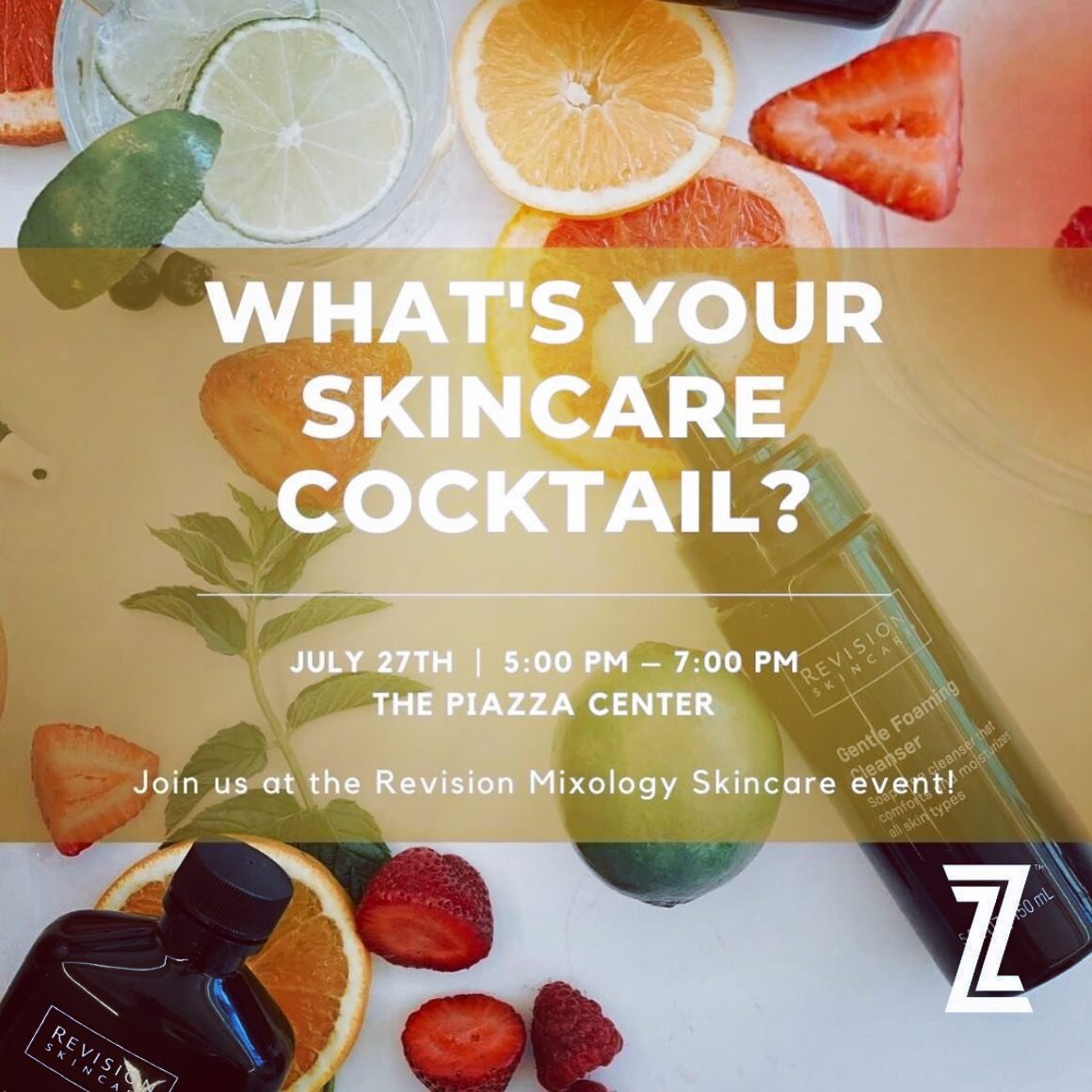 You are invited!! 

To our first ever
Revision Skincare Mixology Event! Join us
Wednesday, July 27th, to learn how you can mix,
match, and layer Revision Skincare products to create your own personalized skincare cocktail.

Did you know that all of R