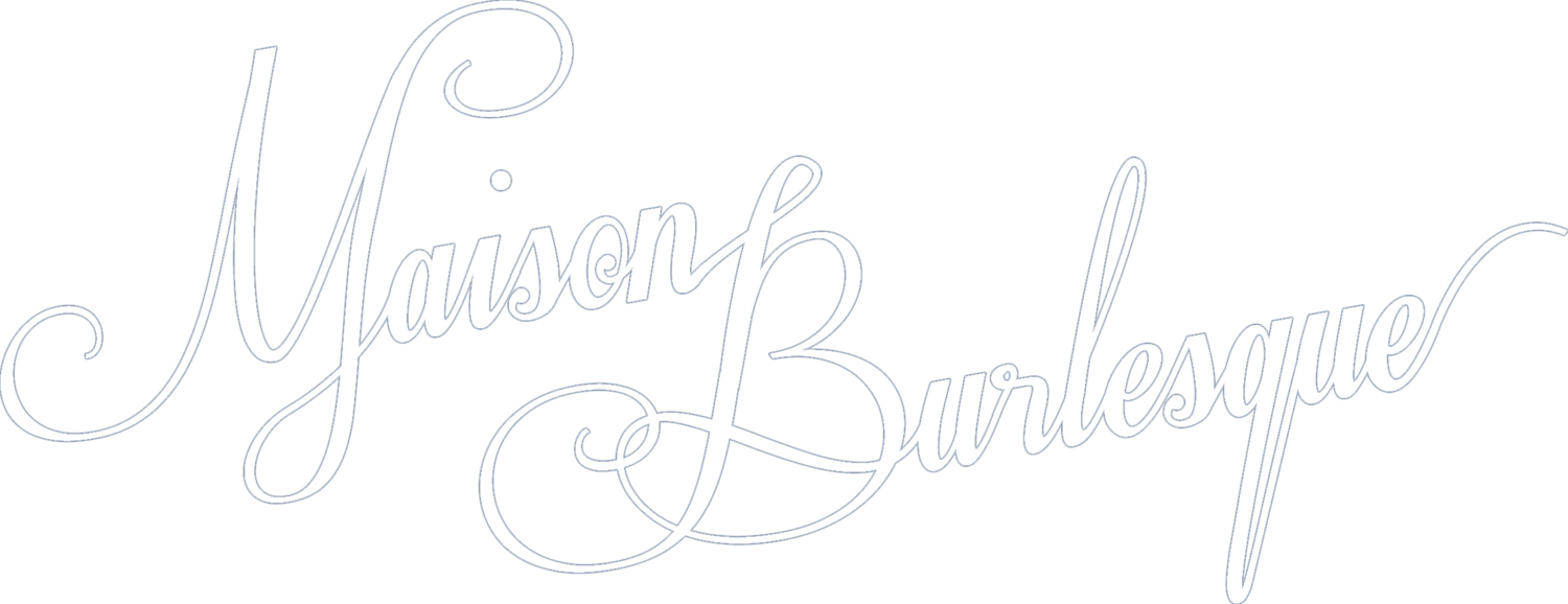 Maison Burlesque