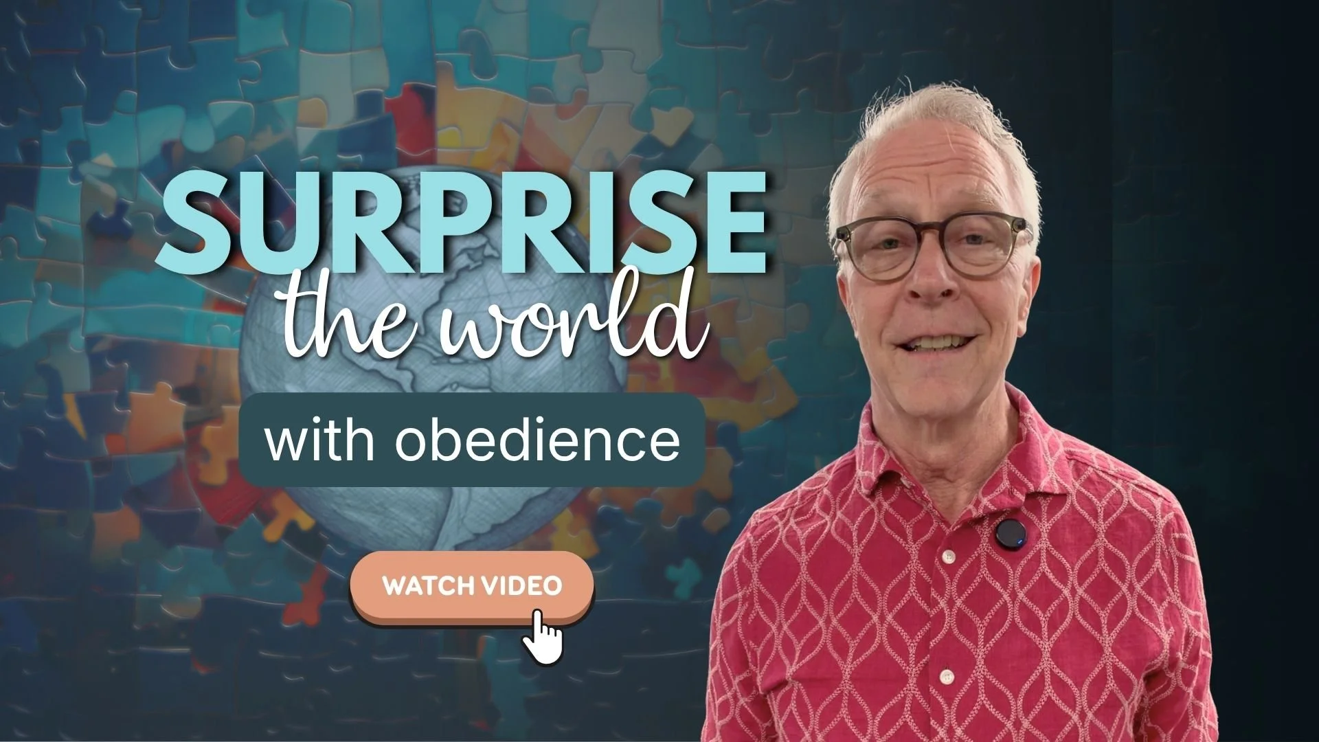 Surprise the World with Obedience