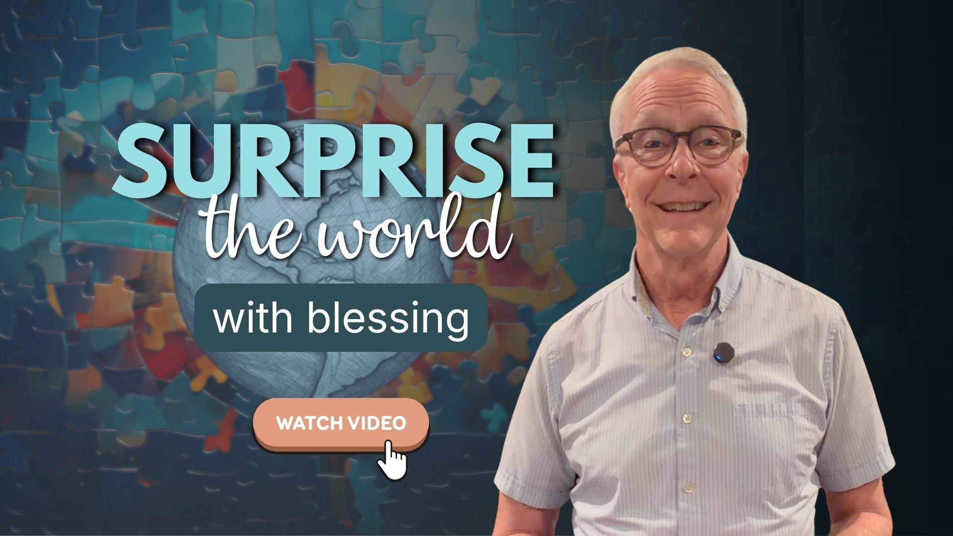 Surprise the World with Blessing