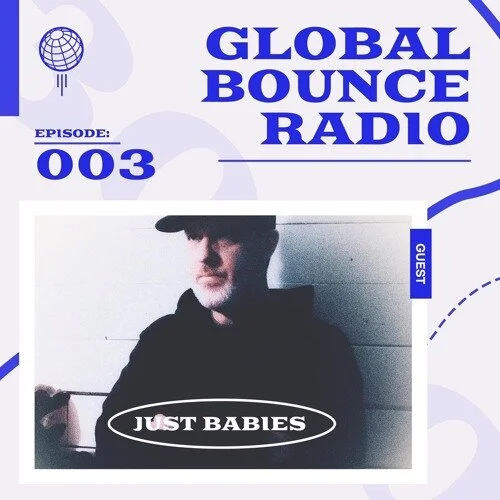 Episode 003 - DJ Just Babies