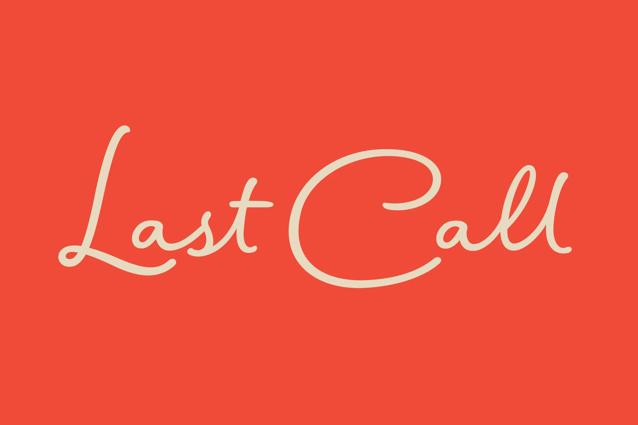 Text reading 'Last Call' in cursive font on a red background.