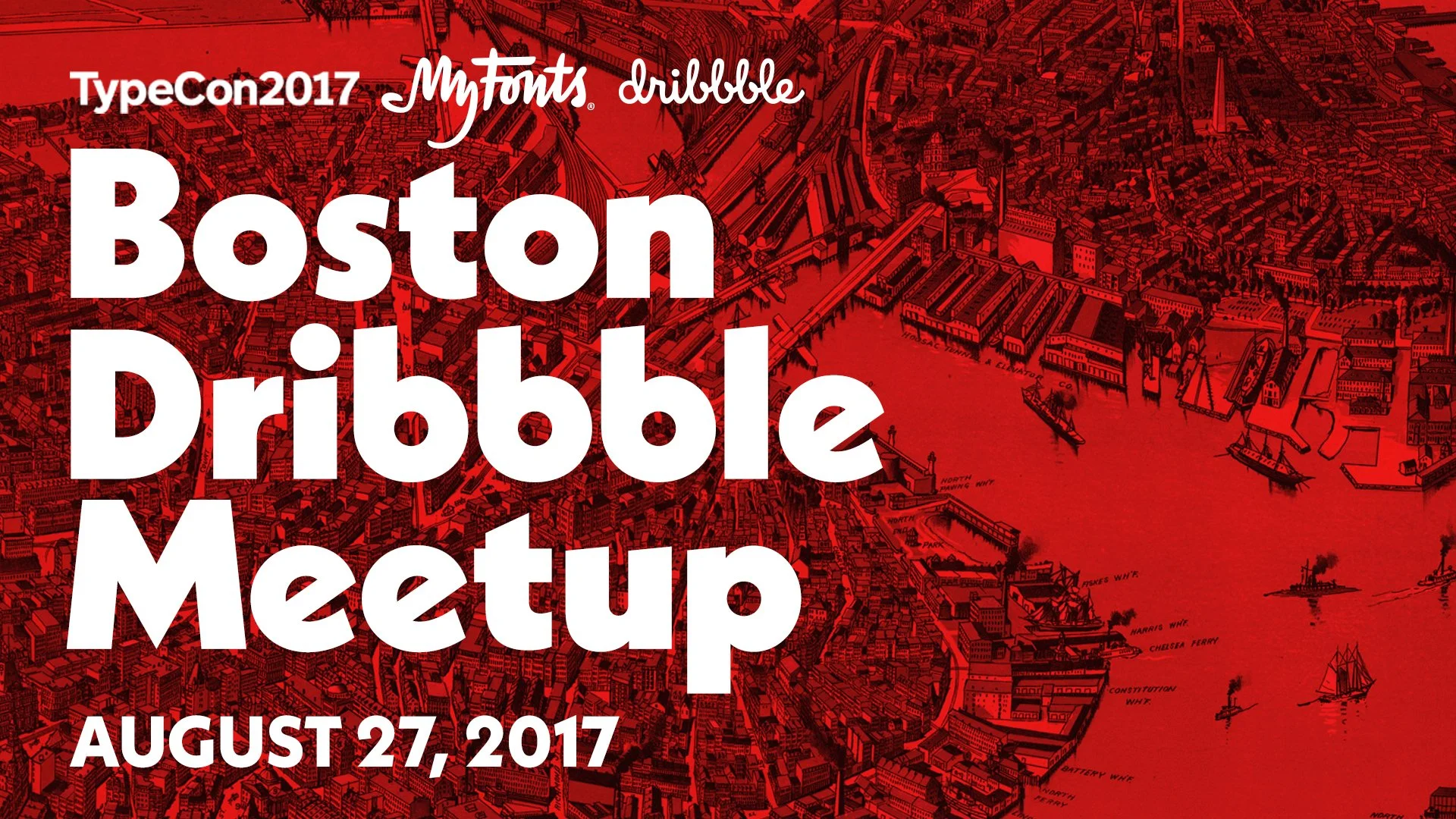 Red illustrated map of Boston with organism names overlaid, promoting the Boston Dribbble Meetup on August 27, 2017, with logos of TypeCon2017, MyFonts, and Dribbble.