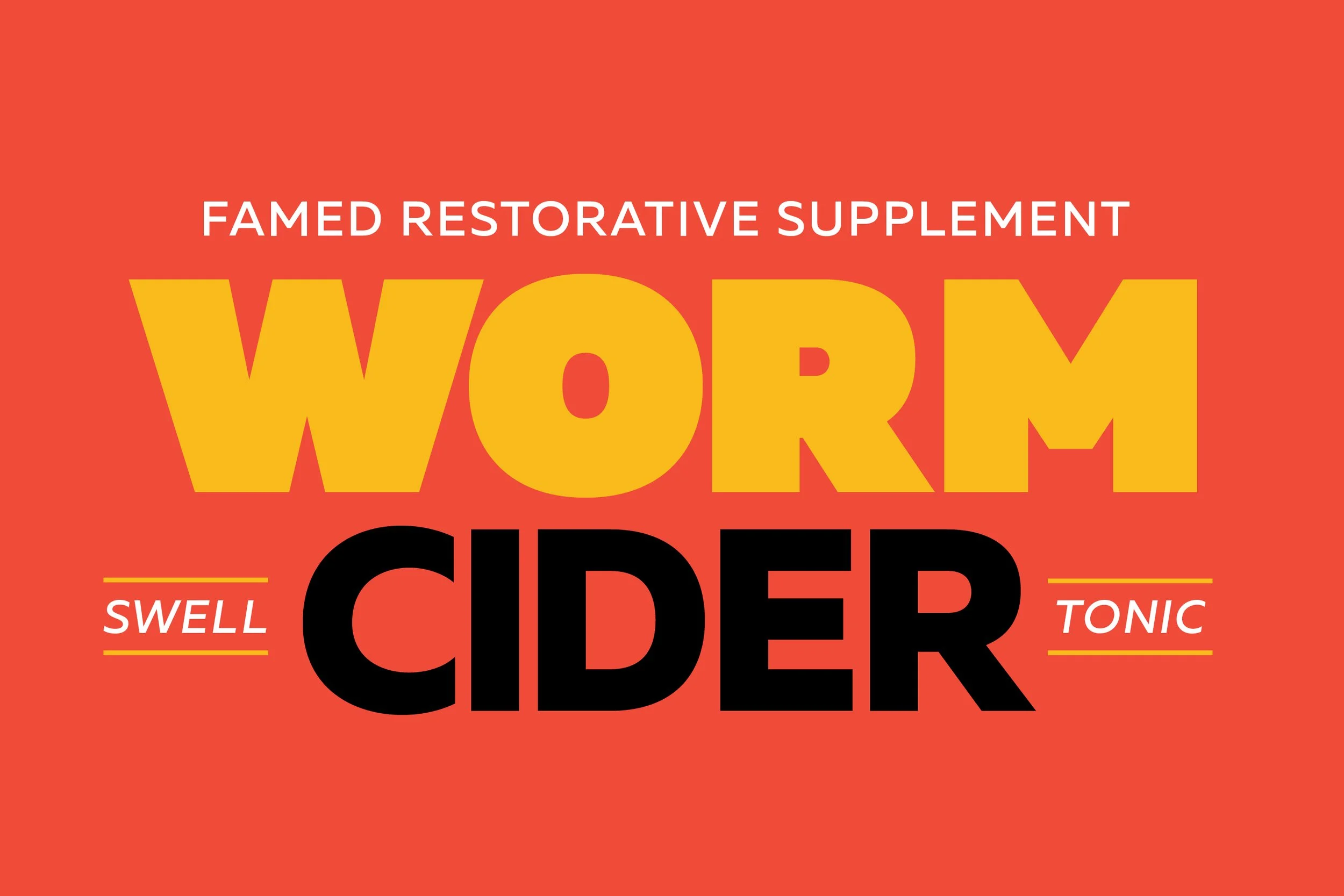 A label for a restorative apple cider drink featuring the words 'WORM' in large yellow letters, with 'CIDER' in black, and words 'swll' and 'tonic' in smaller white text with underscores on either side. The background is red.