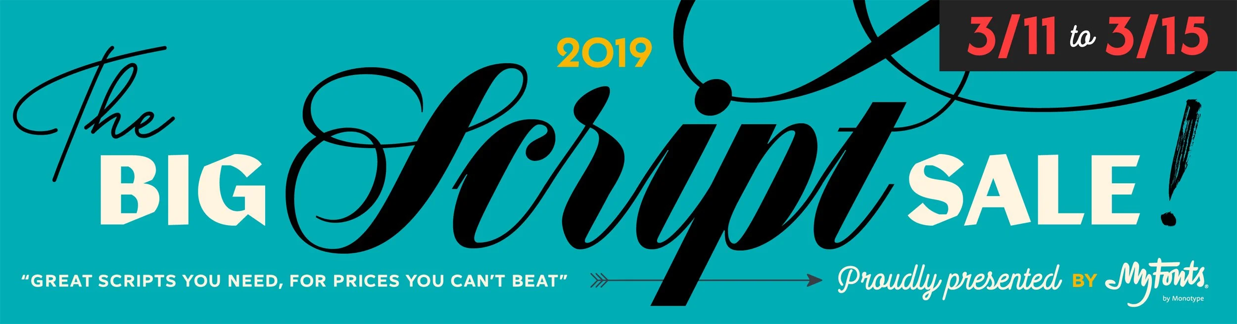 Promotional graphic for a sale event from March 11 to March 15, 2019, featuring text that reads 'The Big Script Sale! Great scripts you need, for prices you can't beat, proudly presented by MyFonts.'