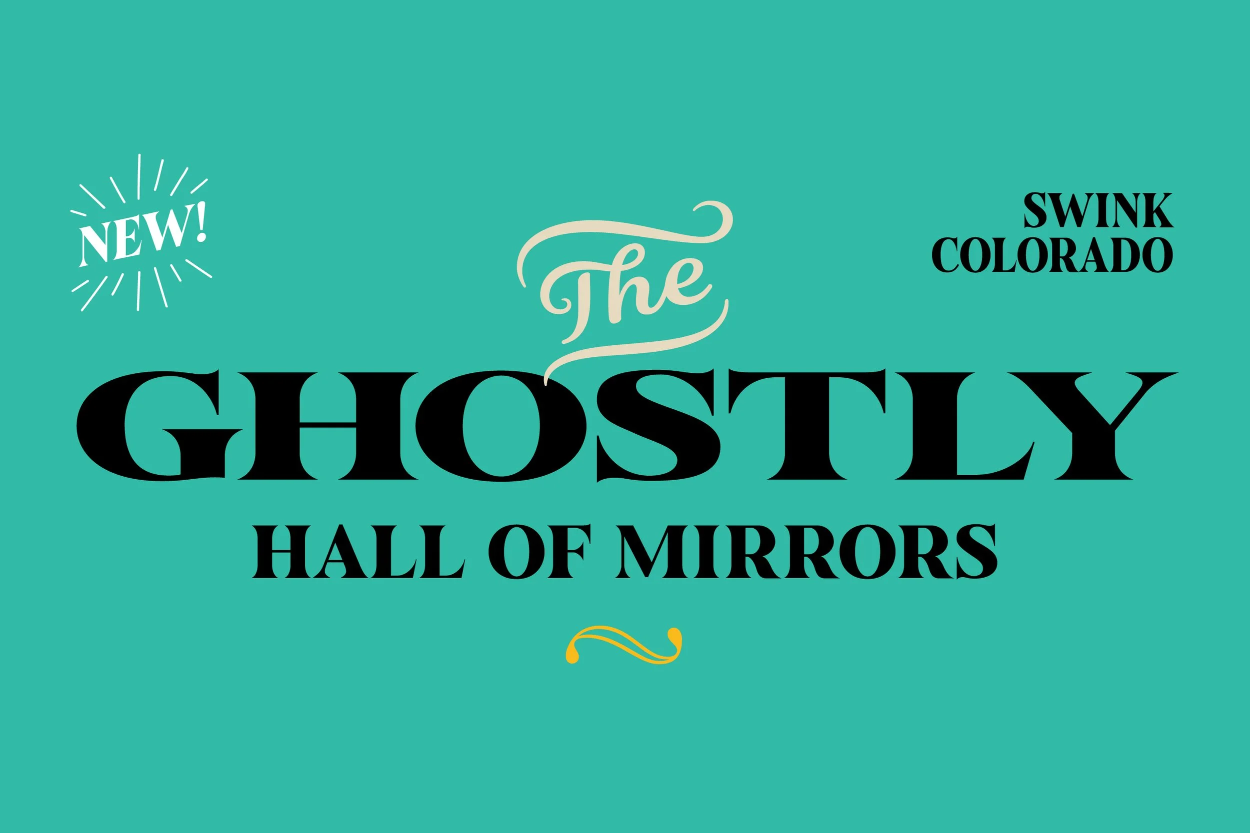 Text-based website graphic for 'The Ghostly Hall of Mirrors' with decorative elements and labels indicating 'New!' and location 'Swink, Colorado'.