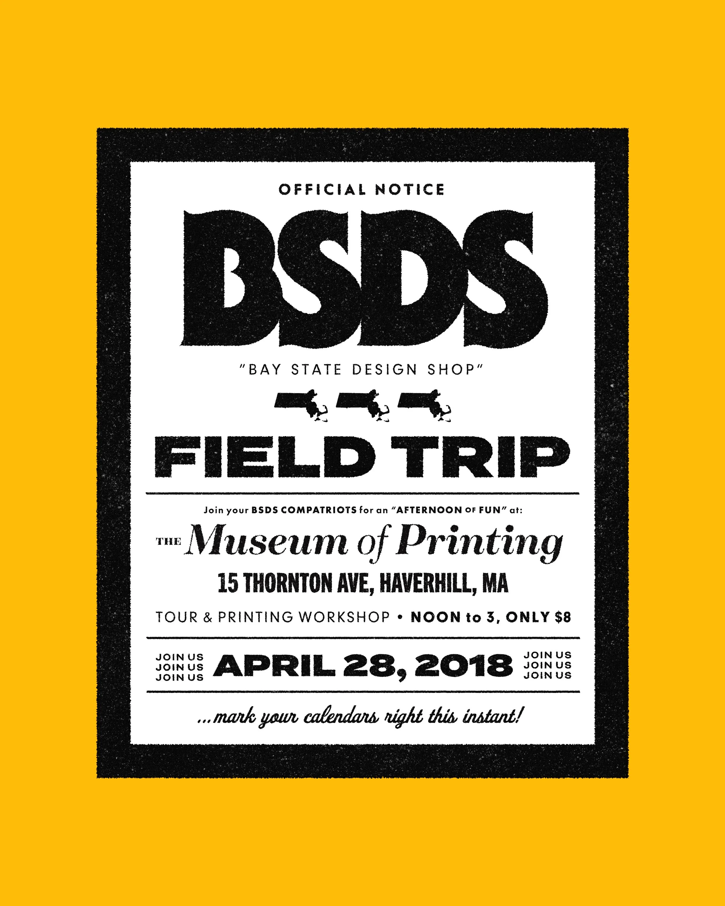 Event poster for a field trip to the Museum of Printing on April 28, 2018, organized by Bay State Design Shop and Bay State Design Shop.