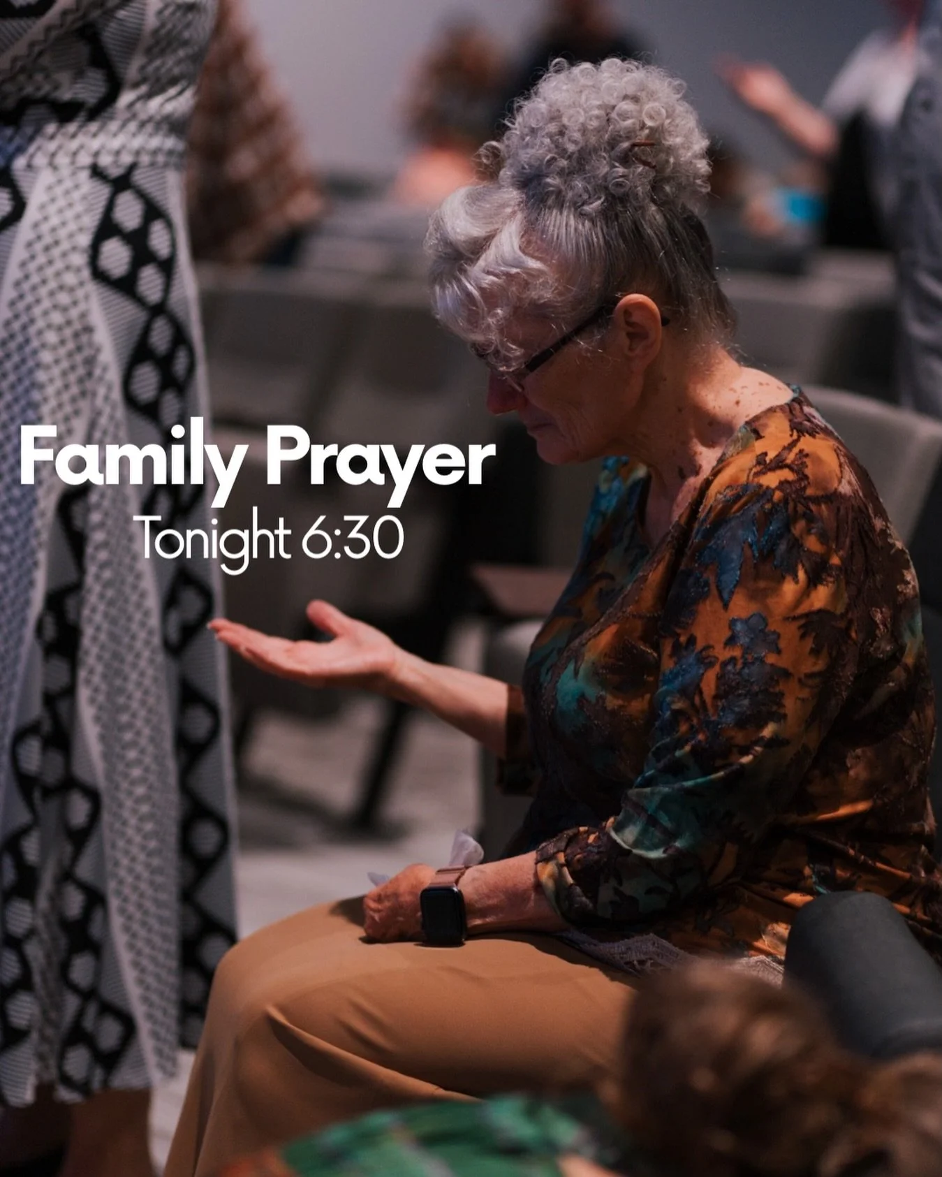 A strong church is a praying church. Gather with us at 6:30 tonight for Family Prayer.