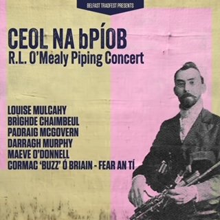 Ceol na bPíob, R.L. O’Mealy Piping Concert