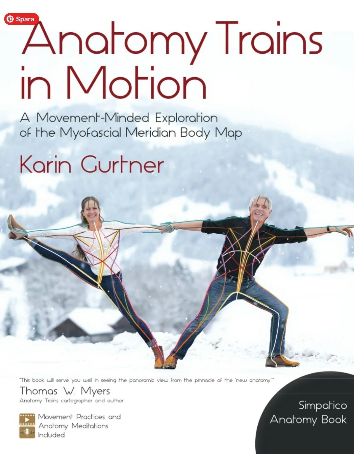 Bokomslag för 'Anatomy Trains in Motion' av Karin Gurtner, visar två personer i kallt snölandskap som sträcker ut armar och ben, med linjer som illustrerar muskler och bindväv.