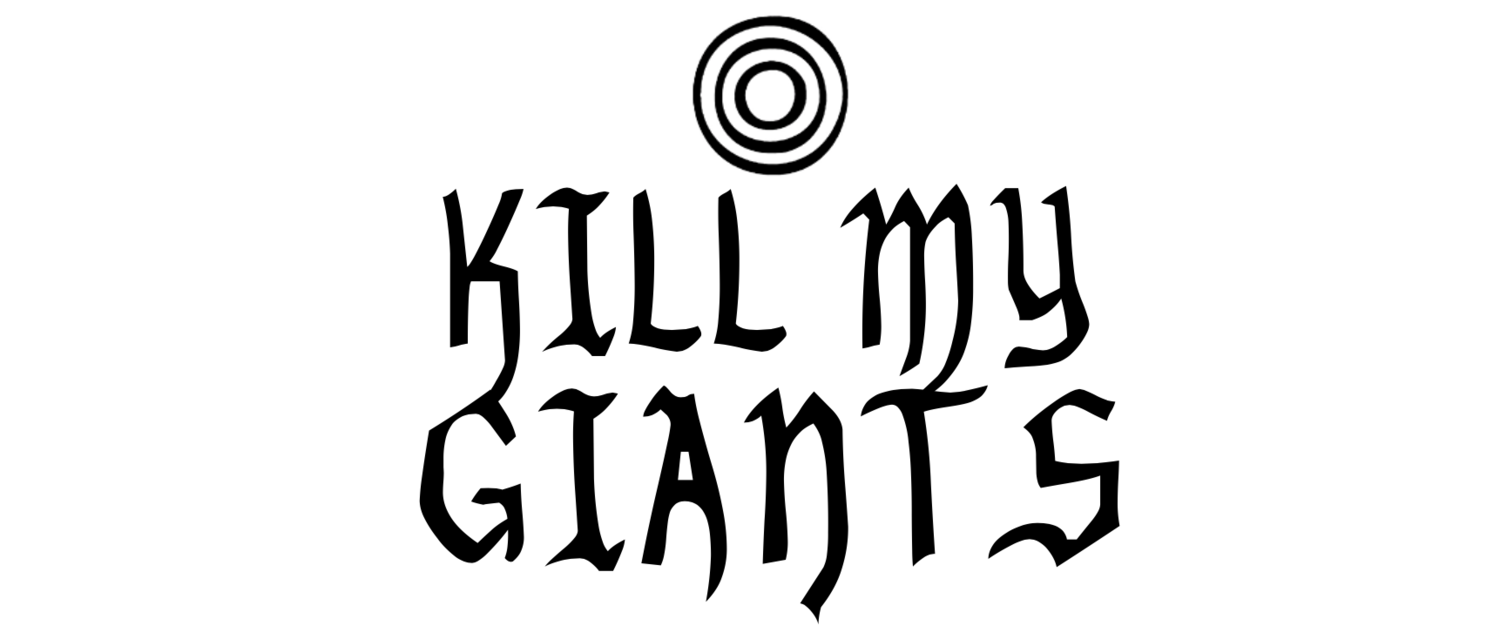 Kill My Giants