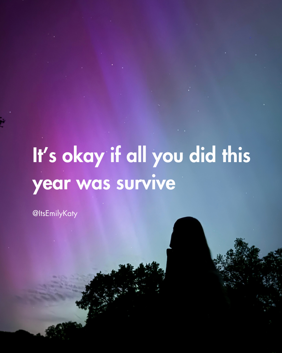 It’s Okay If All You Did This Year Was Survive