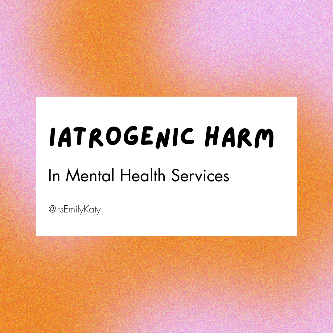 Iatrogenic Harm in Mental Health Services