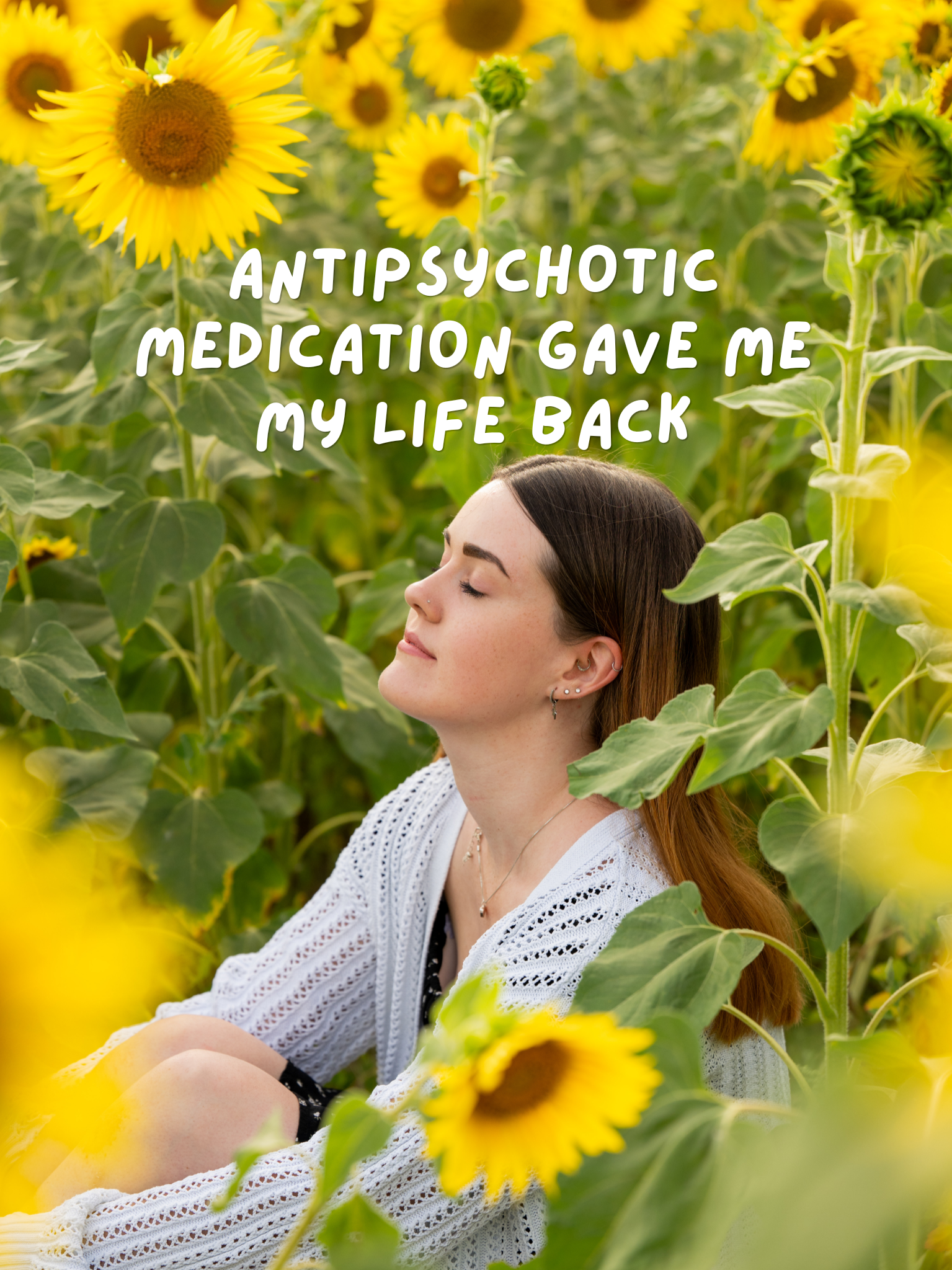 Antipsychotic Medication Gave Me My Life Back