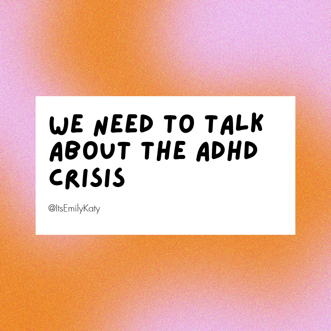 We Need to Talk about the ADHD Crisis 