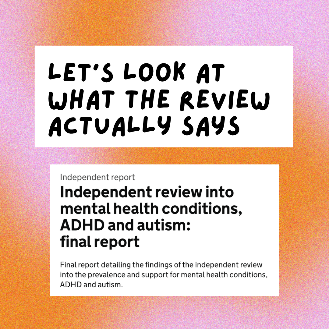 The Government’s Review into the Prevalence of Mental Health Conditions, Autism and ADHD and How It’s Being Reported