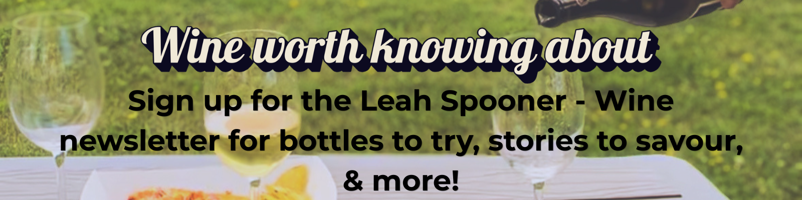 Leah Spooner - Wine Newsletter sign up