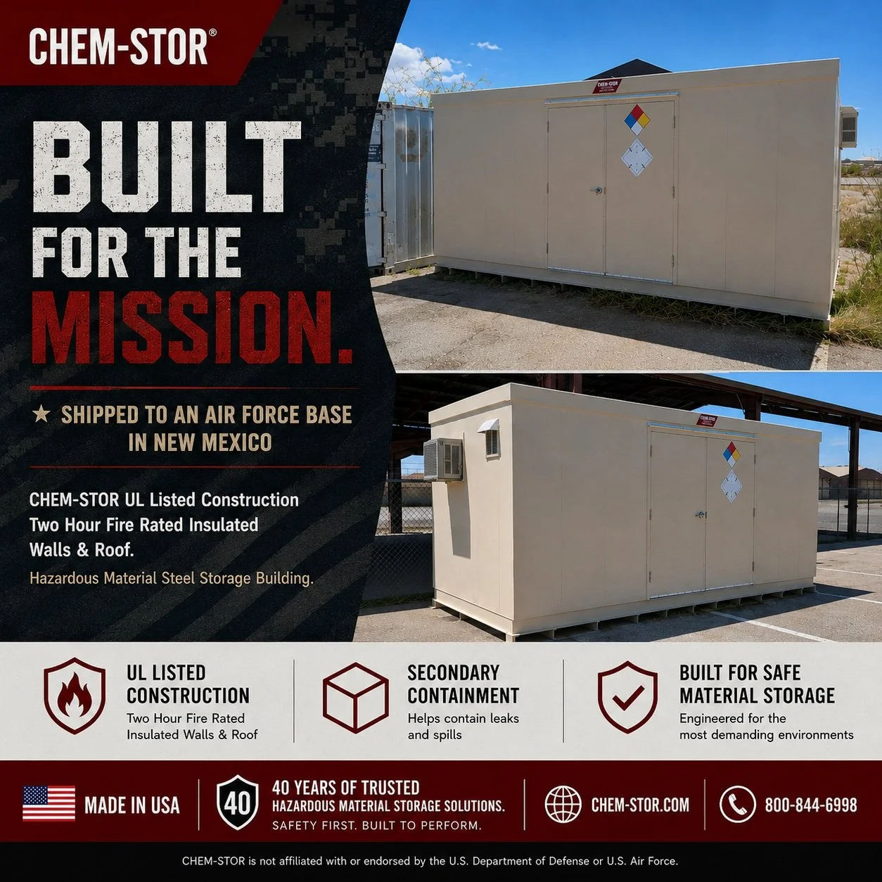 Built for demanding environments. This CHEM-STOR hazardous material storage building was manufactured and shipped to an Air Force Base in New Mexico, featuring UL Listed construction, two-hour fire-rated insulated walls and roof, and integrated secon