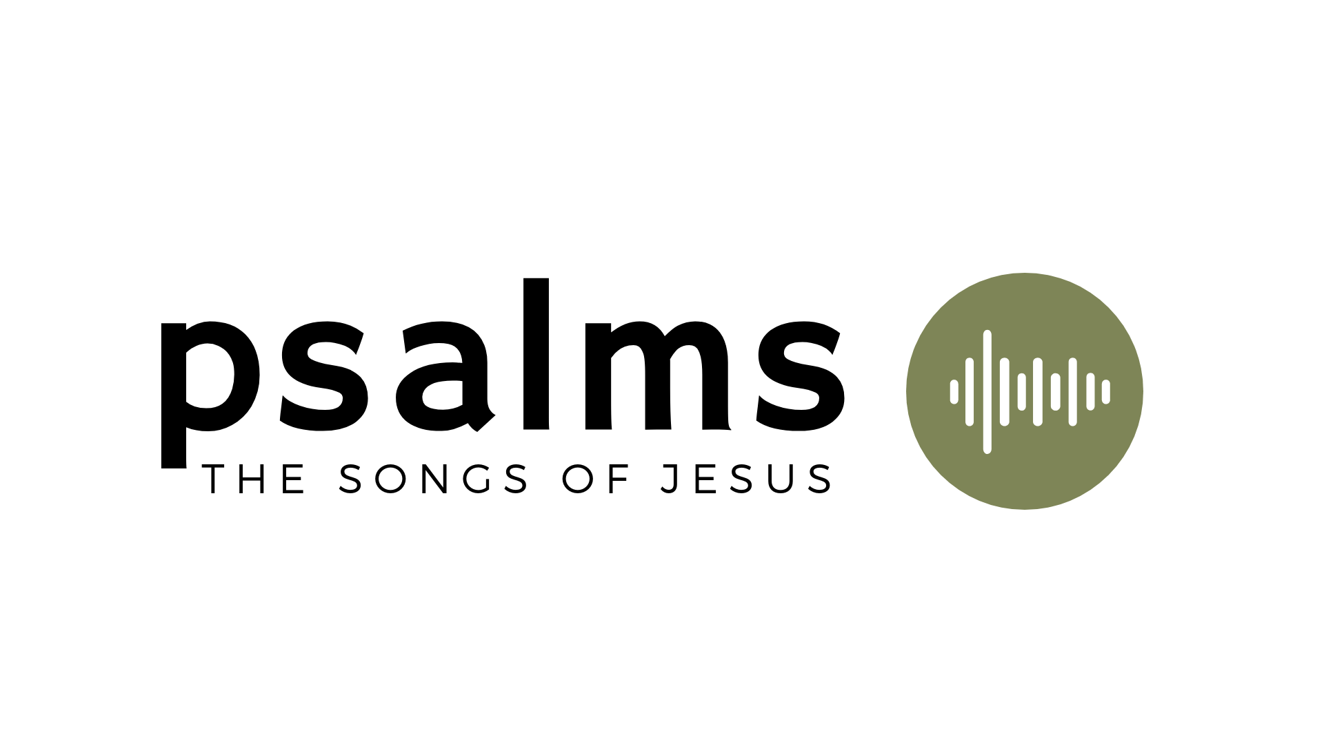  Psalms: The Songs of Jesus | October 2018 - December 2018 