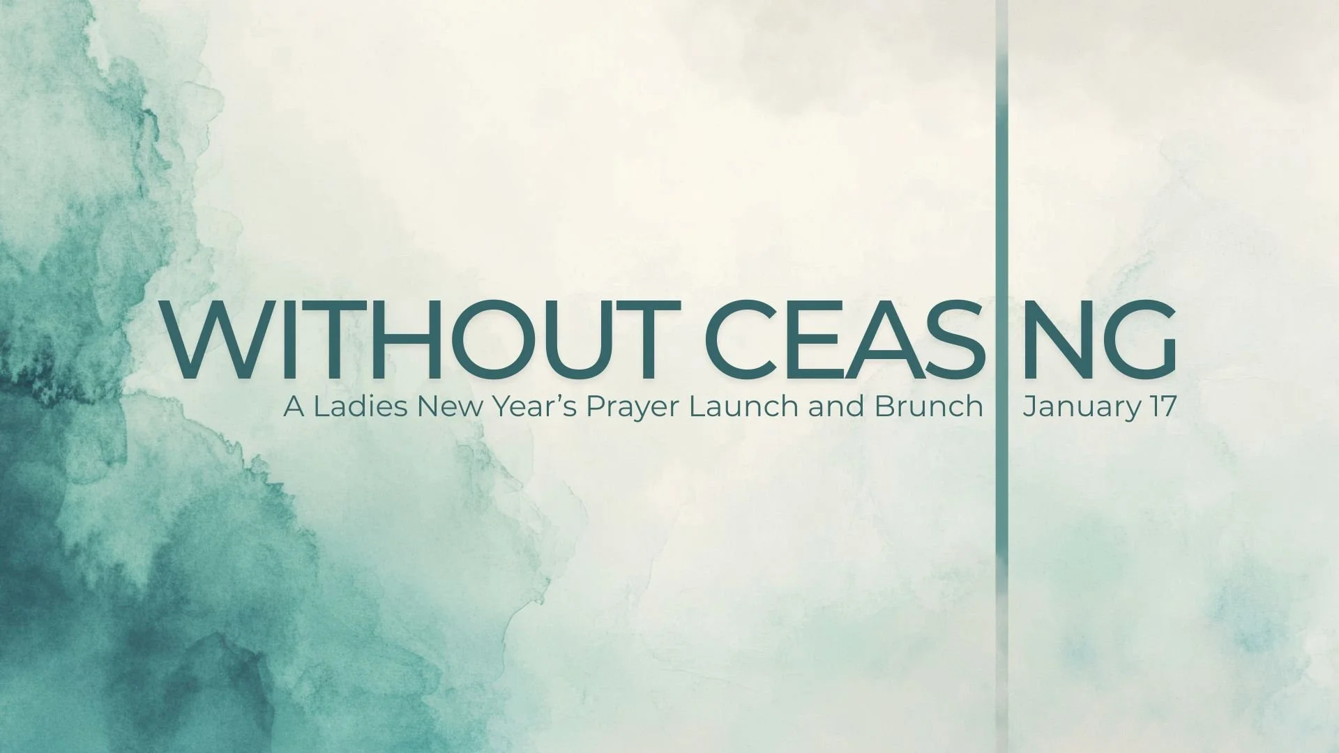 Without Ceasing: A Ladies New Year's Prayer Launch and Brunch