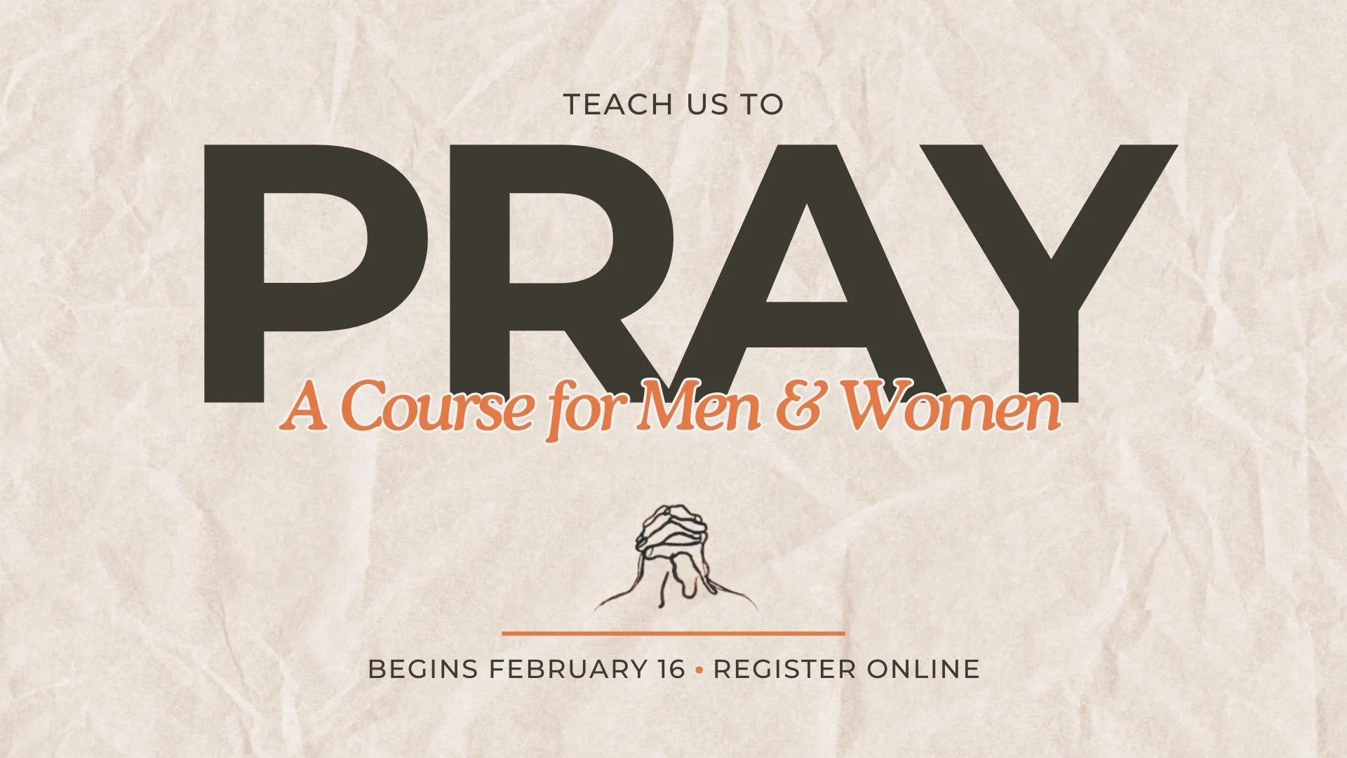 Teach Us To Pray | Prayer Course for Men & Women