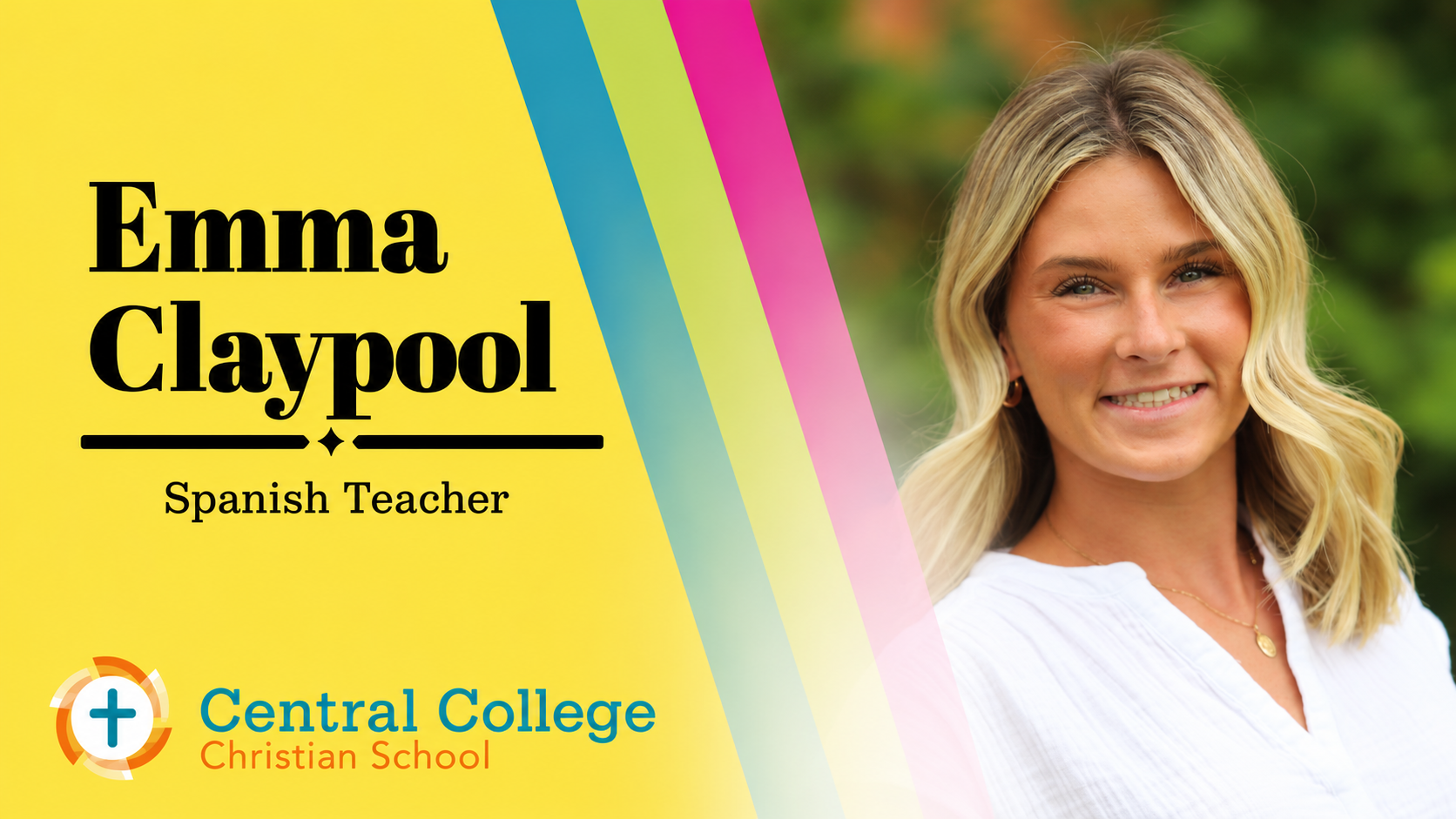 Emma Claypool – Spanish Teacher - Emma Claypool is a first-year Spanish teacher with a Bachelor's degree in Spanish Education and a minor in Sports Management from Ohio University. Her passion for language learning grew during a semester abroad in Ma