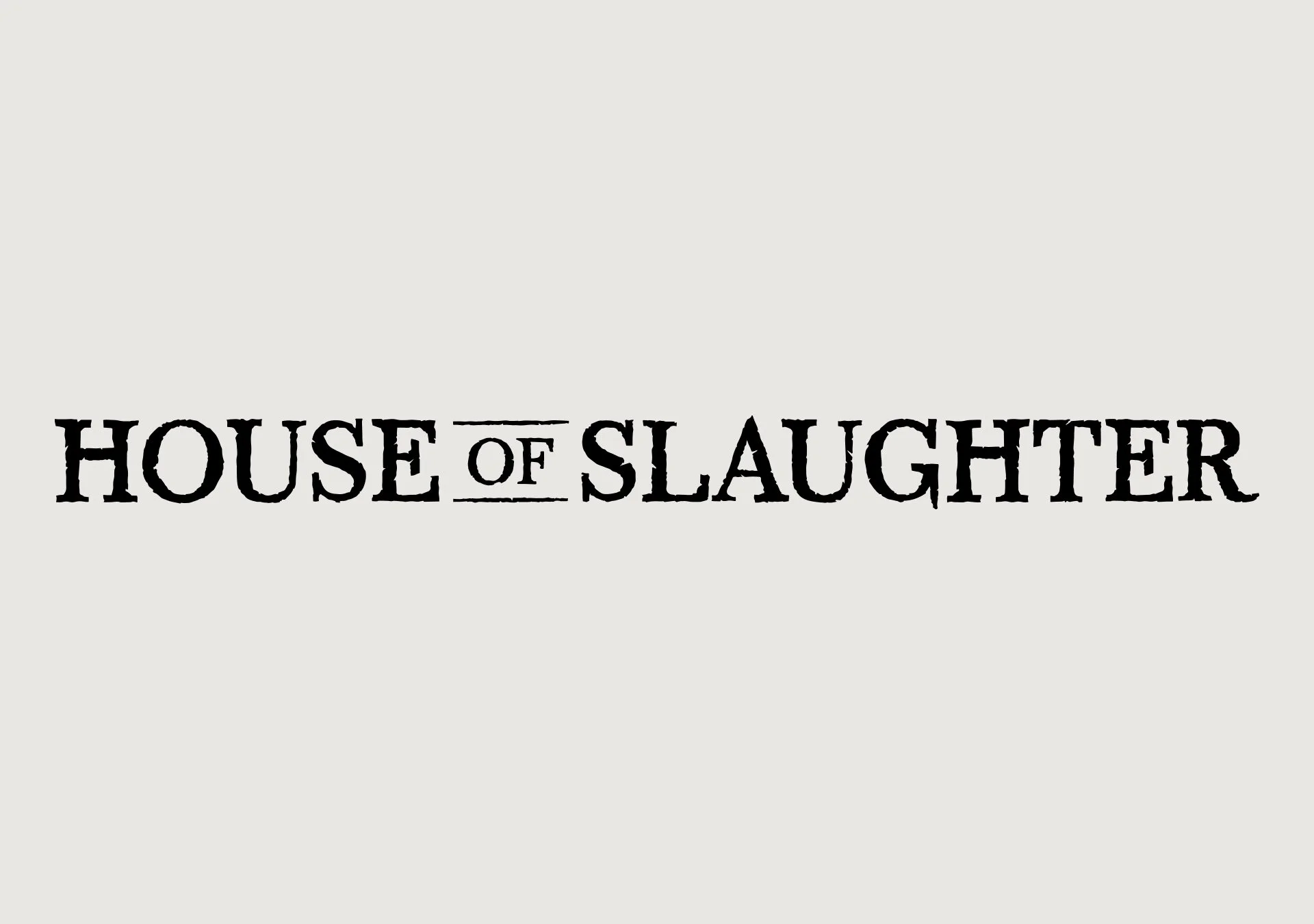 BrandLogos_Gallery_HouseOfSlaughter.jpg