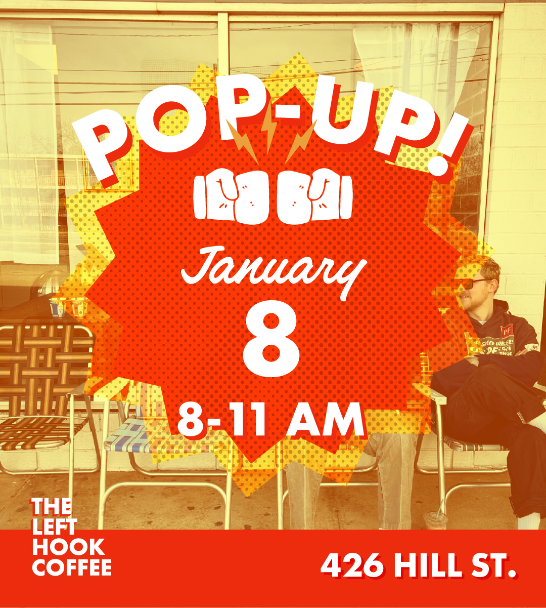 POP-UP | The Left Hook Coffee at 426 Hill St.