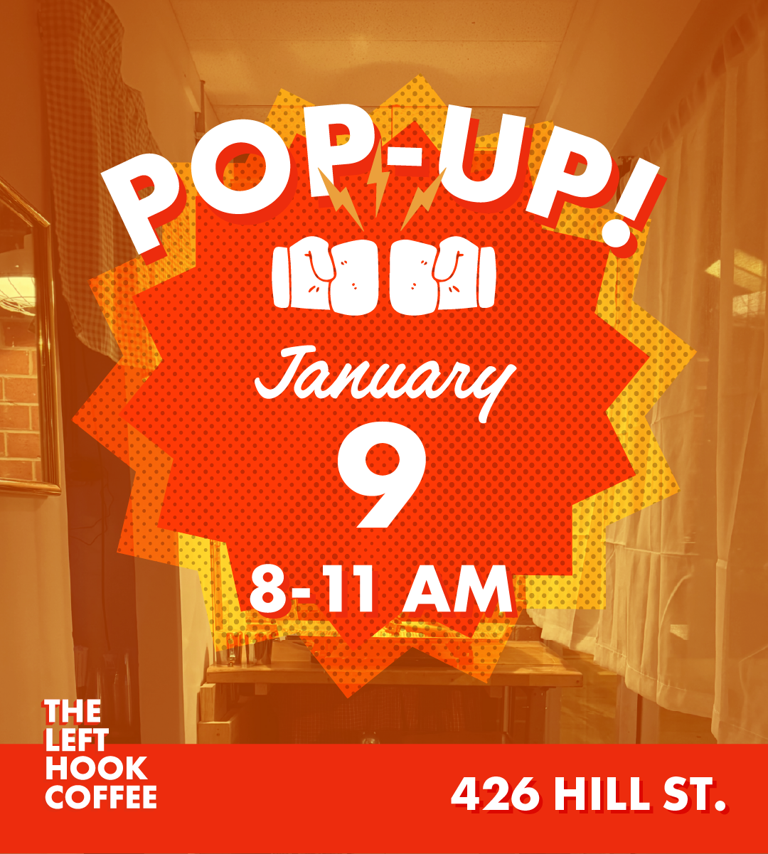 POP-UP | The Left Hook Coffee at 426 Hill St.
