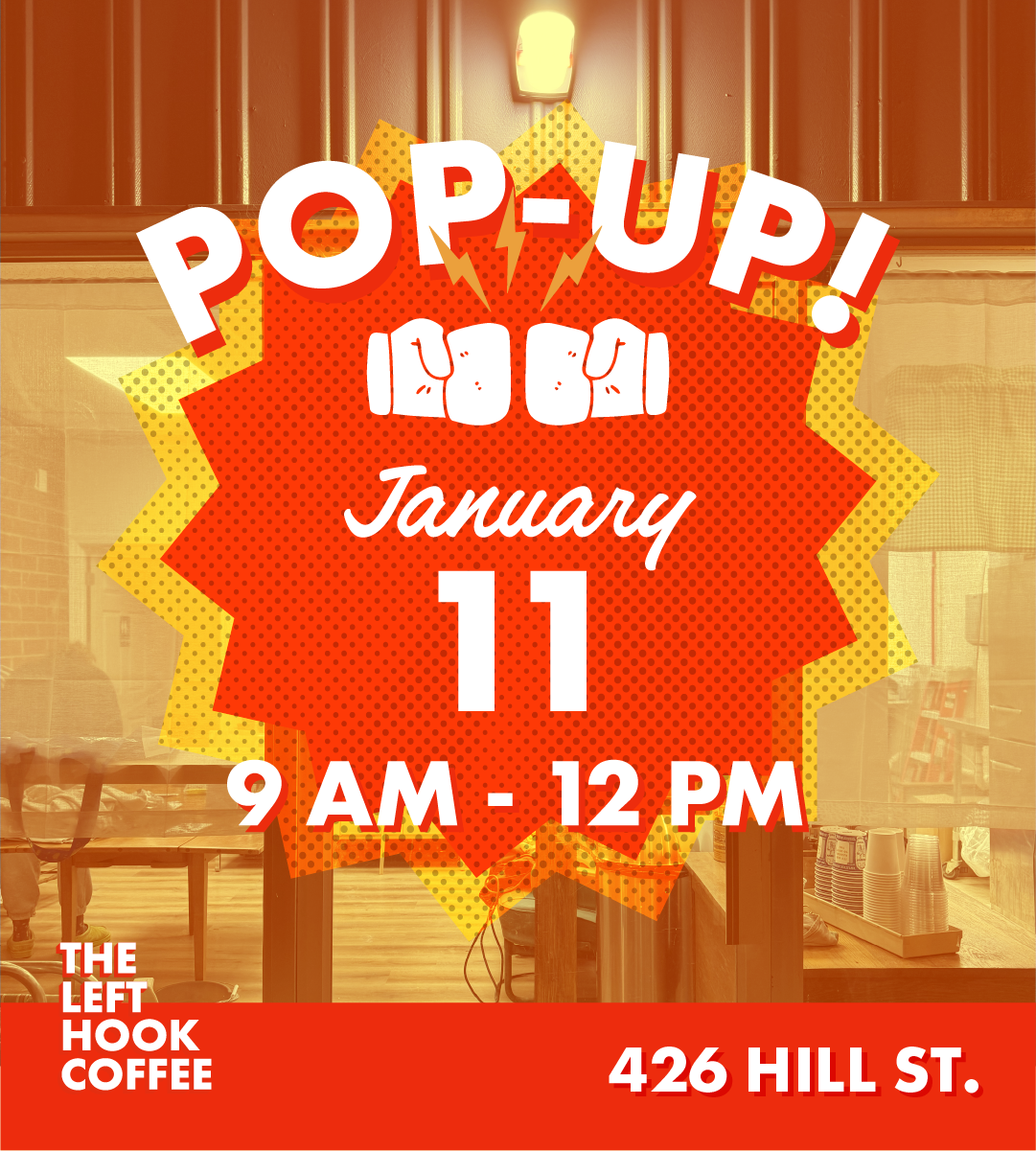 POP-UP | The Left Hook Coffee at 426 Hill St.