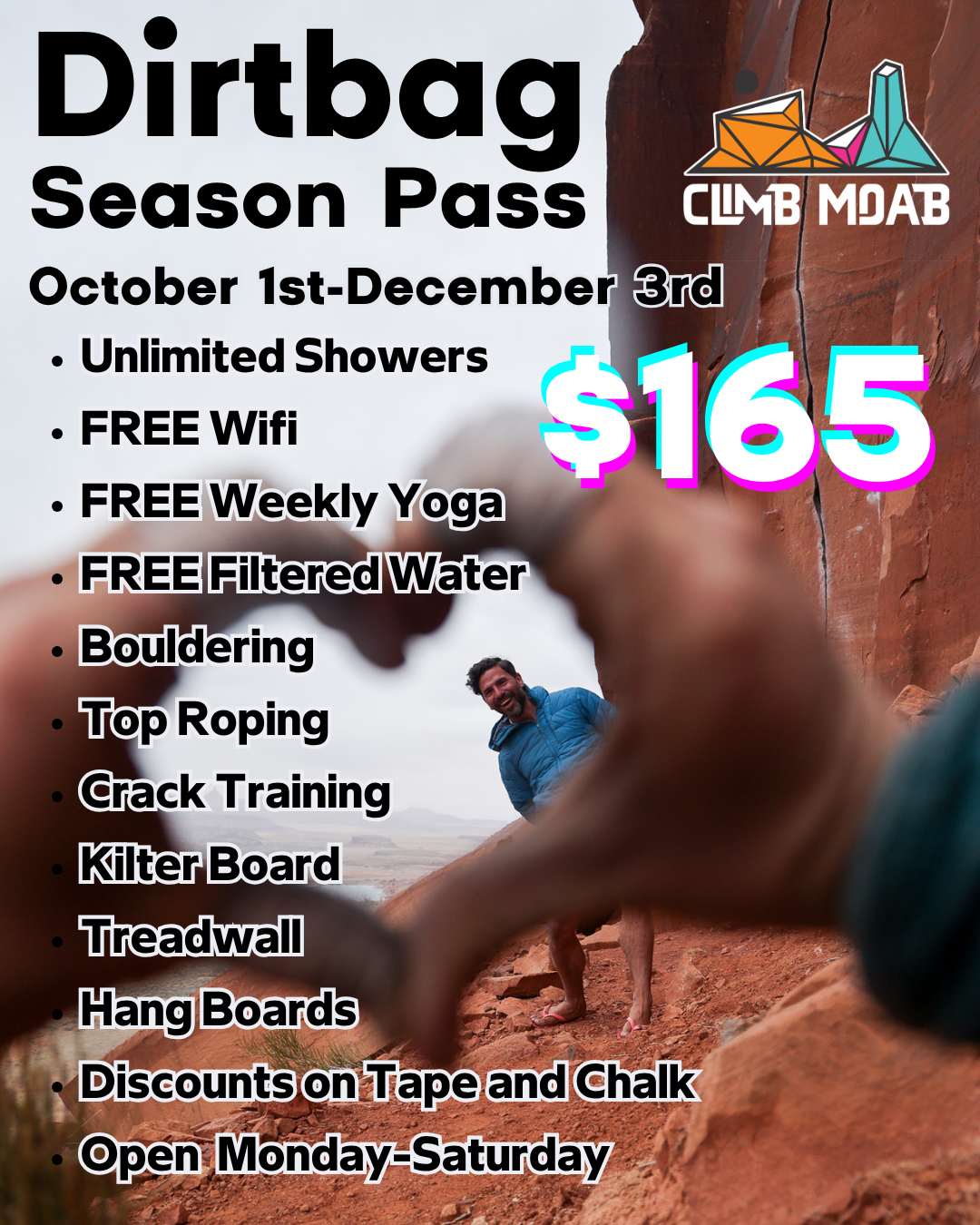 Promotional poster for dirtbag climbing gym season pass, featuring a bouldering scene with a smiling climber, listing amenities such as unlimited showers, free Wi-Fi, weekly yoga, filtered water, and various climbing training areas for $165.