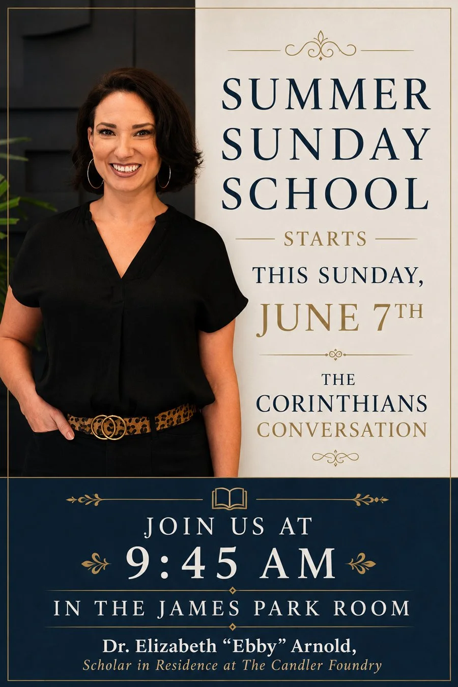 Summer Sunday School Begins  "The Corinthians Conversation" with Dr. Elizabeth “Ebby” Arnold
