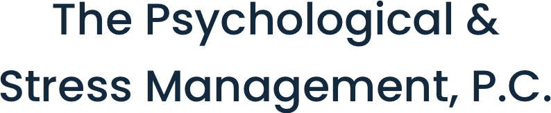 The Psychological &amp; Stress Management, P.C.