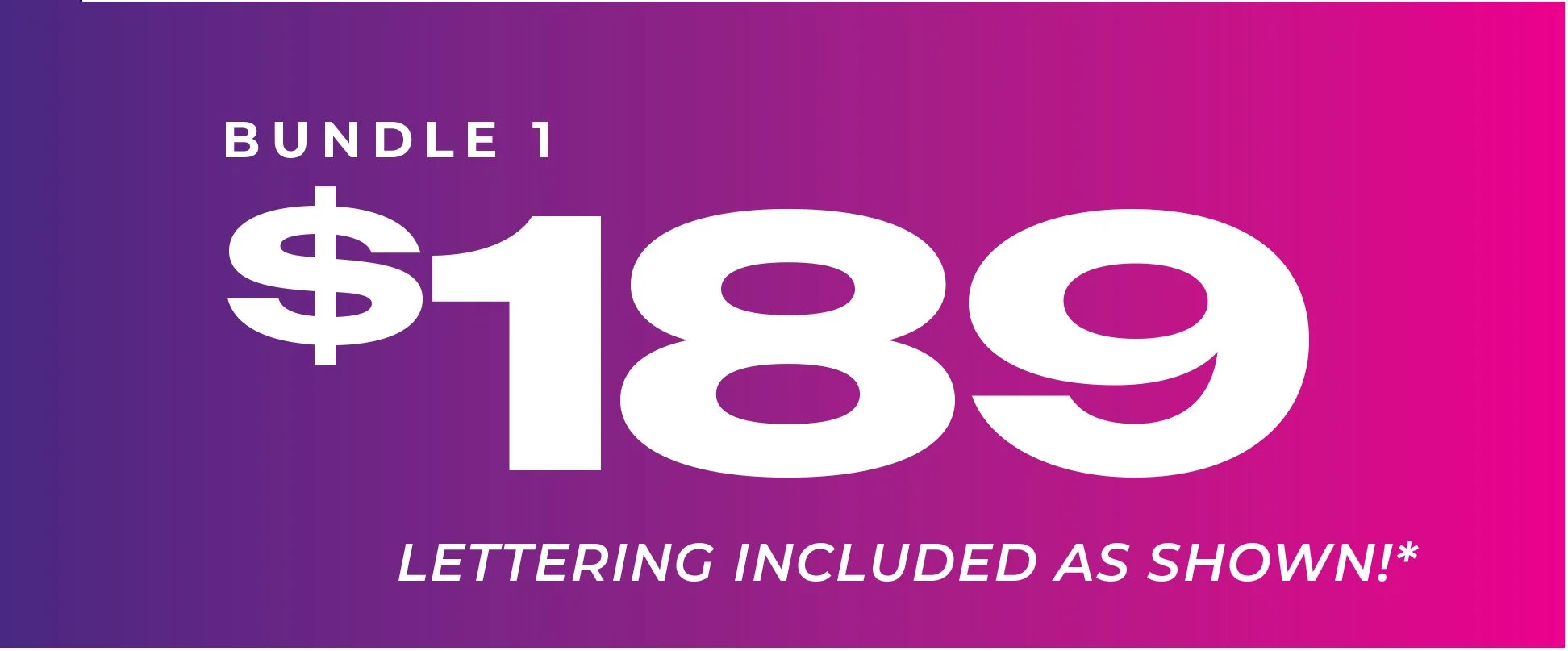 A promotional graphic with a gradient background transitioning from blue to pink. The text reads "BUNDLE 1 $1.89 LETTERING INCLUDED AS SHOWN!" in white font.