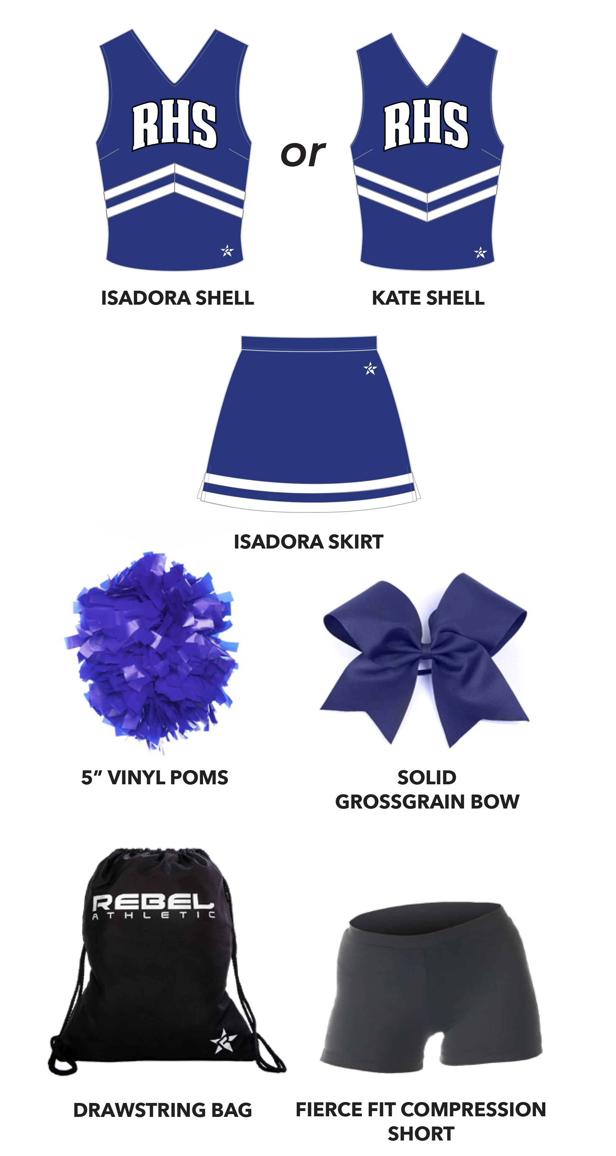 Comparison of Isadora Shell top with RHS logo, Kate Shell top with RHS logo, Isadora Skirt, 5-inch vinyl pom-poms, solid grossgrain bow, drawstring bag with Rebel Athletic branding, and fierce fit compression shorts.