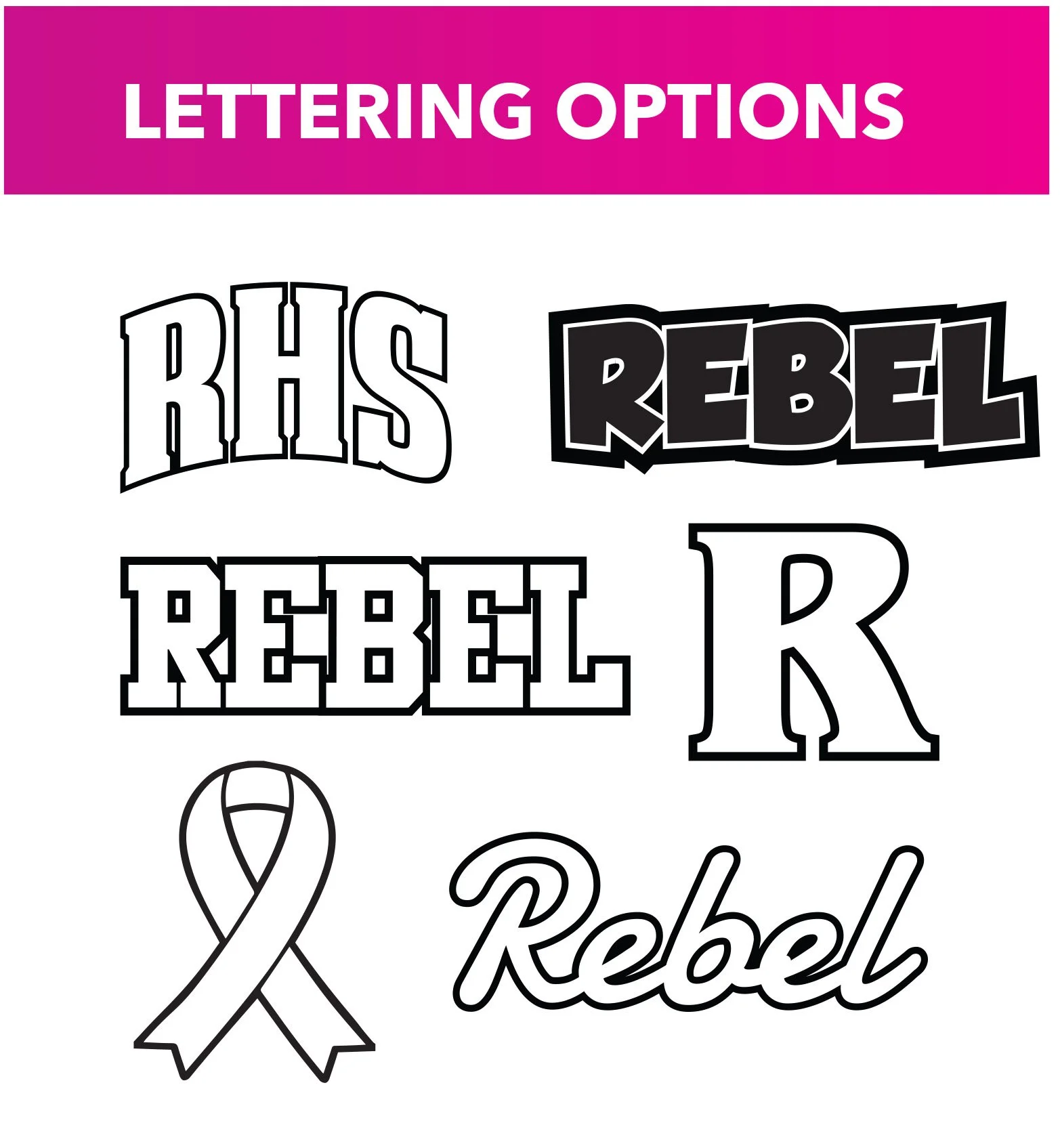 A collection of black and white lettering options, including bold and outlined styles, with words RHS, REBEL, R, and a ribbon symbol for awareness.