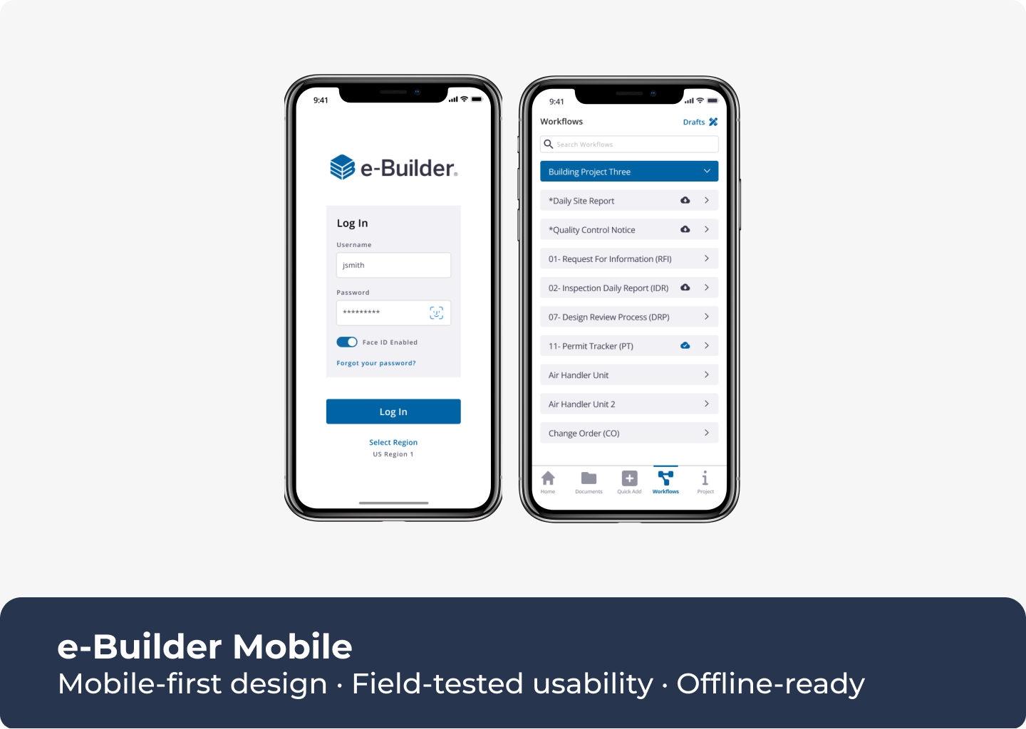 e-Builder Mobile: Mobile-first design · Field-tested usability · Offline-ready